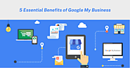 Accrete InfoTech | 5 Essential Benefits of Google My Business