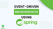 Event-Driven Microservices using Java Spring Boot Cloud Stream