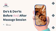 Do’s And Don’ts Before And After Massage Session