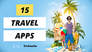 Great Top 15 Best International Travel Apps to Download
