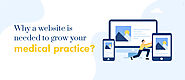 Why a Website is Needed to Grow Your Medical Practice? | Clap Creative