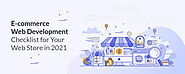 The Ultimate E-commerce Web Development Checklist for Web Store in 2021| Clap Creative