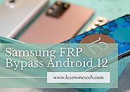 Samsung FRP Bypass Android 12 without Computer 2022