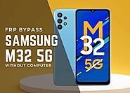 Samsung M32 5G FRP Bypass Android 12 Without Computer