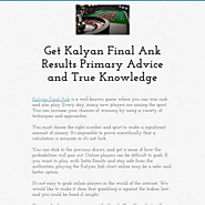 Get Kalyan Final Ank Results Primary Advice and True Knowledge