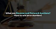 What are Reverse and Forward Auctions? How to win an e-Auction?