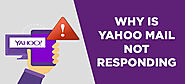 Why is Yahoo Mail not responding
