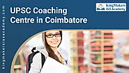 What are the Benefits of Joining the UPSC Coaching Centre in Coimbatore?