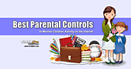 6 Best Parental Controls to Monitor Children Activity on the Internet