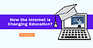 How the Internet is Changing Education after COVID Pandemic?