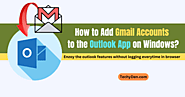 How to Add Gmail Accounts to the Microsoft Outlook App on Windows