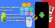 How To Recover Deleted Files From Android Phone Internal Memory