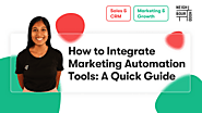 How to Integrate Marketing Automation Tools: A Quick Guide