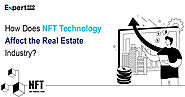 In what ways does NFT technology affect the real estate industry?