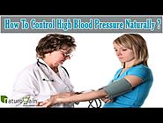How To Control High Blood Pressure Naturally With Herbal Supplements?