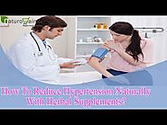 How To Reduce Hypertension Naturally With Herbal Supplements?