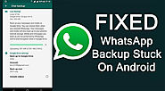 How Do I Fix WhatsApp Backup Stuck On Android?