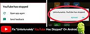 [Fixed] “Unfortunately, YouTube Has Stopped” On Android