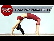 Yoga for Flexibility - 40 Mins Full Body Yoga Asanas - Shilpa's Yoga