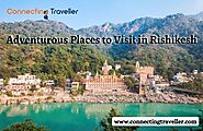 Adventurous Places to Visit in Rishikesh