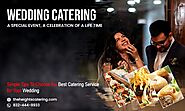 Simple Tips To Choose the Best Catering Service for Your Wedding