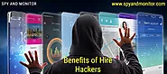 The Benefits Of Hire Hackers Services – Spy And Monitor