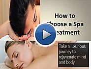 How to Choose a Spa Treatment