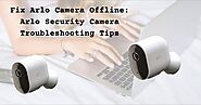 Fix Arlo Camera Offline: Arlo Security Camera Troubleshooting Tips – My Blog