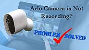 Solutions to fix Why Your Arlo camera Is not Recording?
