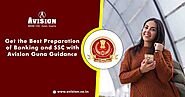 Get The Best Preparation of Banking and SSC with Avision Guna Guidance