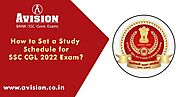 How to Set a Study Schedule for SSC CGL 2022 Exam?
