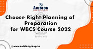 Choose The Right Planning for WBCS Exam Preparation 2022