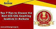 Top 7 Tips to Choose the Best SSC CGL Coaching Institute in Kolkata