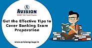 Get The Effective Tips to Cover Banking Exam Preparation