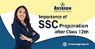 Importance of SSC Preparation After Class 12th
