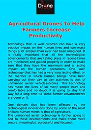 Agricultural Drones To Help Farmers Increase Productivity