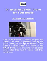 An Excellent SWAT Drone for Your Needs