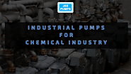 Types of pumps used by Chemical Industry | Jeepumps | Industrial pump manufacturer