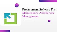 Procurement Software For Maintenance And Service Management