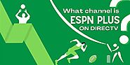 What Channel is ESPN Plus on DIRECTV? Channel Guide 2022
