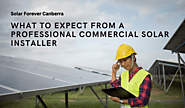 What to Expect from a Professional Commercial Solar Installer - Solar Forever Canberra