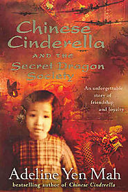 Chinese Cinderella and the Secret Dragon Society by Adeline Yen Mah (9781865088655) | Riverbend Books
