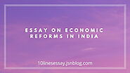 Essay on Economic Reforms in India • 10 Lines Essay