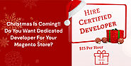 Christmas is Coming!! Hire Our Certified Magento Developers