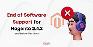 End of Software Support for Magento 2.4.3 and below Versions