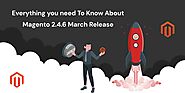Everything you need To Know About Magento 2.4.6 Release