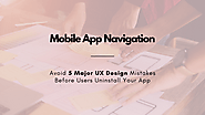 5 Major UX Design Mistakes To Avoid Before Users Uninstall Your App 😲 | by Kane Jason | Nov, 2022 | Medium