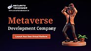 Best Metaverse Development Company | How To Start a Business In The Metaverse in 2022?