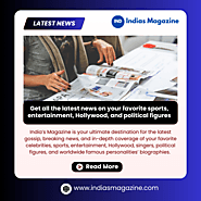 India’s Magazine: Your Premier Source for Celebrity Gossip, News, and More