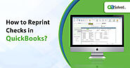 How to Reprint Checks in QuickBooks? - [A Complete Guide]